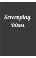 Screenplay Ideas