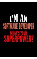 I'm a software developer. What's your superpower?