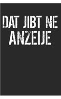 Dat Jibt Ne Anzeije