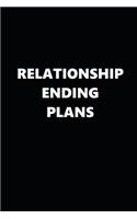 2020 Daily Planner Funny Relationship Ending Plans Black White 388 Pages: 2020 Planners Calendars Organizers Datebooks Appointment Books Agendas