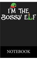 I'm The Bossy Elf Notebook: Blank Ruled Writing Journal, Writing Notes, Taking Notes, Recipes, Sketching, Writing, Organizing, Doodling, Christmas Halloween Gift
