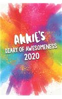 Annie's Diary of Awesomeness 2020: Unique Personalised Full Year Dated Diary Gift For A Girl Called Annie - 185 Pages - 2 Days Per Page - Perfect for Girls & Women - A Great Journal F