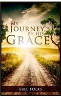 My Journey, By His Grace