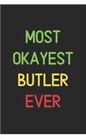 Most Okayest Butler Ever