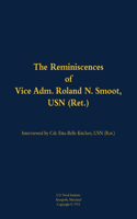 The Reminiscences of Vice Adm. Roland N. Smoot, USN (Ret.): 1901-1984
