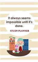 Study Planner: Believe You Can And You're Half Way There