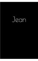 Jean: Notebook / Journal / Diary - 6 x 9 inches (15,24 x 22,86 cm), 150 pages. Personalized for Jean.