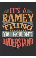 It's A Ramey Thing You Wouldn't Understand: Want To Create An Emotional Moment For A Ramey Family Member ? Show The Ramey's You Care With This Personal Custom Gift With Ramey's Very Own Family