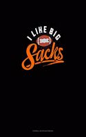 I Like Big Sacks