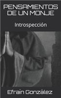 Pensamientos de Un Monje: Introspección