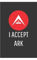 I Accept Ark Notebook: Lined Journal, 120 Pages, 6 x 9, Affordable Cryptocurrency, Blockchain Crypto Gift Journal Matte Finish