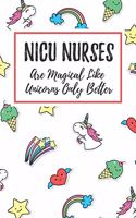 NICU Nurses Are Magical Like Unicorns Only Better: 6x9" Dot Bullet Notebook/Journal Funny Gift Idea For Nurses, Registered Nurses, CRN, CNAs