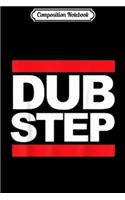 Composition Notebook: Dubstep Music Journal/Notebook Blank Lined Ruled 6x9 100 Pages