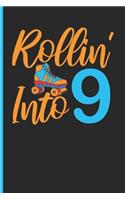 Rollin' Into 9