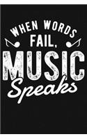 When Words Fail Music Speaks
