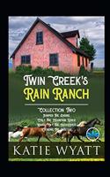 Twin Creek's Rain Ranch Romance Series: Collection Two Four Sweet Novels(50 Box Set Complete)