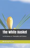 The White Basket: Luciferianism in Theosophy and Science
