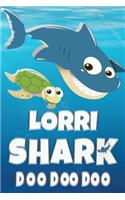 Lorri: Lorri Shark Doo Doo Doo Notebook Journal For Drawing or Sketching Writing Taking Notes, Personolized Gift For Lorri