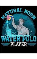 Natural Born Water Polo Player