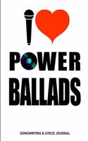 Power Ballads Songwriting & Lyrics Journal