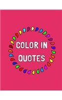 Color In Quotes: Adult Coloring Book. The Stress Relieving Adult Coloring Pages.(1 Coloring Art)