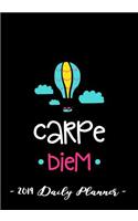2019 Daily Planner - Carpe Diem: 7 X 10, 12 Month Success Planner, 2019 Calendar, Daily, Weekly and Monthly Personal Planner, Goal Setting Journal, Increase Productivity, 150 Pages