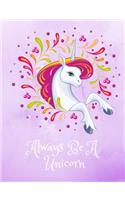 Always Be A Unicorn