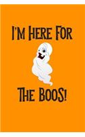 I'm Here for the Boos
