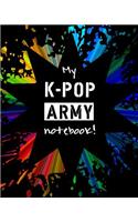 My K-Pop Army Notebook: A K-Pop Army Themed 100-Page Notebook with a Black Glossy Cover!