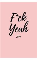 F*ck Yeah 2019