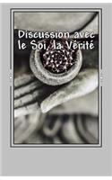 Discussion avec le Soi, la Vérité
