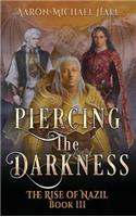 Piercing the Darkness