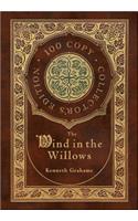 The Wind in the Willows (100 Copy Collector's Edition)