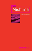 Yukio Mishima: (Critical Lives)