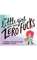 The Little Girl Who Gave Zero Fucks