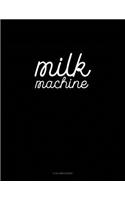 Milk Machine: 3 Column Ledger