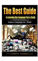 Best Guide to Learning Any Language Fast & Easily