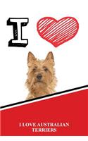 I Love Australian Terriers: Handwriting Practice Paper for Kids Notebook with Dotted Lined Sheets for K-3 Students 120 Pages 6x9