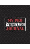 My Pro Wrestling Journal