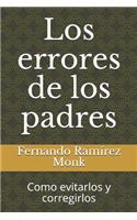 Los errores de los padres