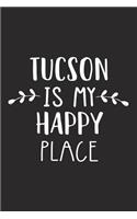 Tucson Is My Happy Place