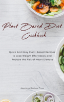 Plant Based Diet Cookbook