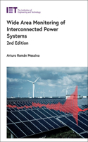 Wide Area Monitoring of Interconnected Power Systems: (Energy Engineering)