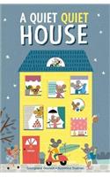 A Quiet Quiet House