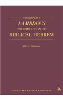 Annotated Key to Lambdin's Introduction to Biblical Hebrew