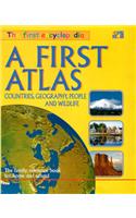 The First Encyclopedia: A First Atlas