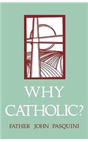 Why Catholic?