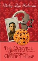 The Convict, the Rookie Card and the Redemption of Gertie Thump: (English)