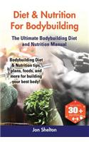 Diet & Nutrition For Bodybuilding