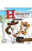 H Is for Howdy: The Coloring Book: And Other Lone Star Letters